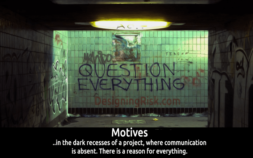 Question everything.