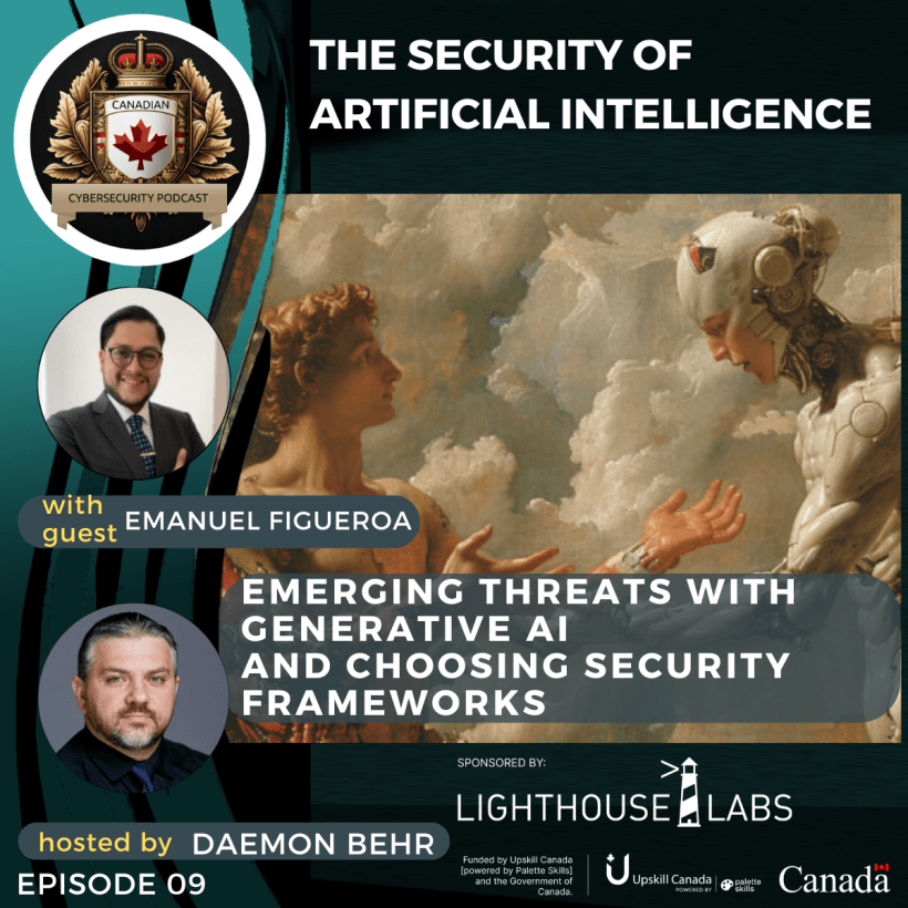 Episode 09 – Emerging threats with Generative AI and choosing security frameworks. – With Emanuel&nbsp;Figueroa